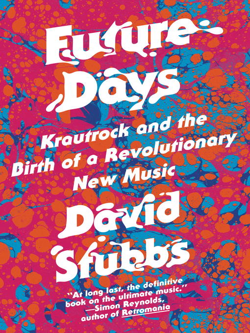 Title details for Future Days by David Stubbs - Available